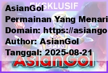 AsianGol Permainan Yang Menarik Dan Memukau