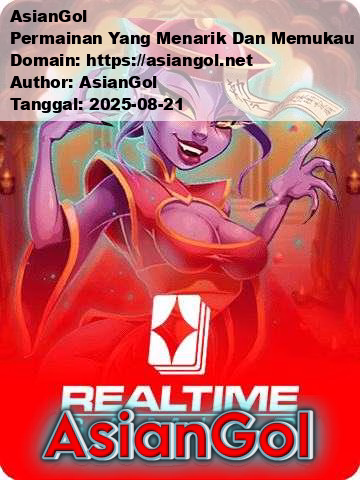 AsianGol Permainan Yang Menarik Dan Memukau