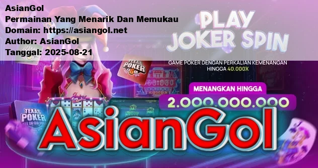 AsianGol Permainan Yang Menarik Dan Memukau