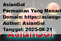AsianGol Permainan Yang Menarik Dan Memukau